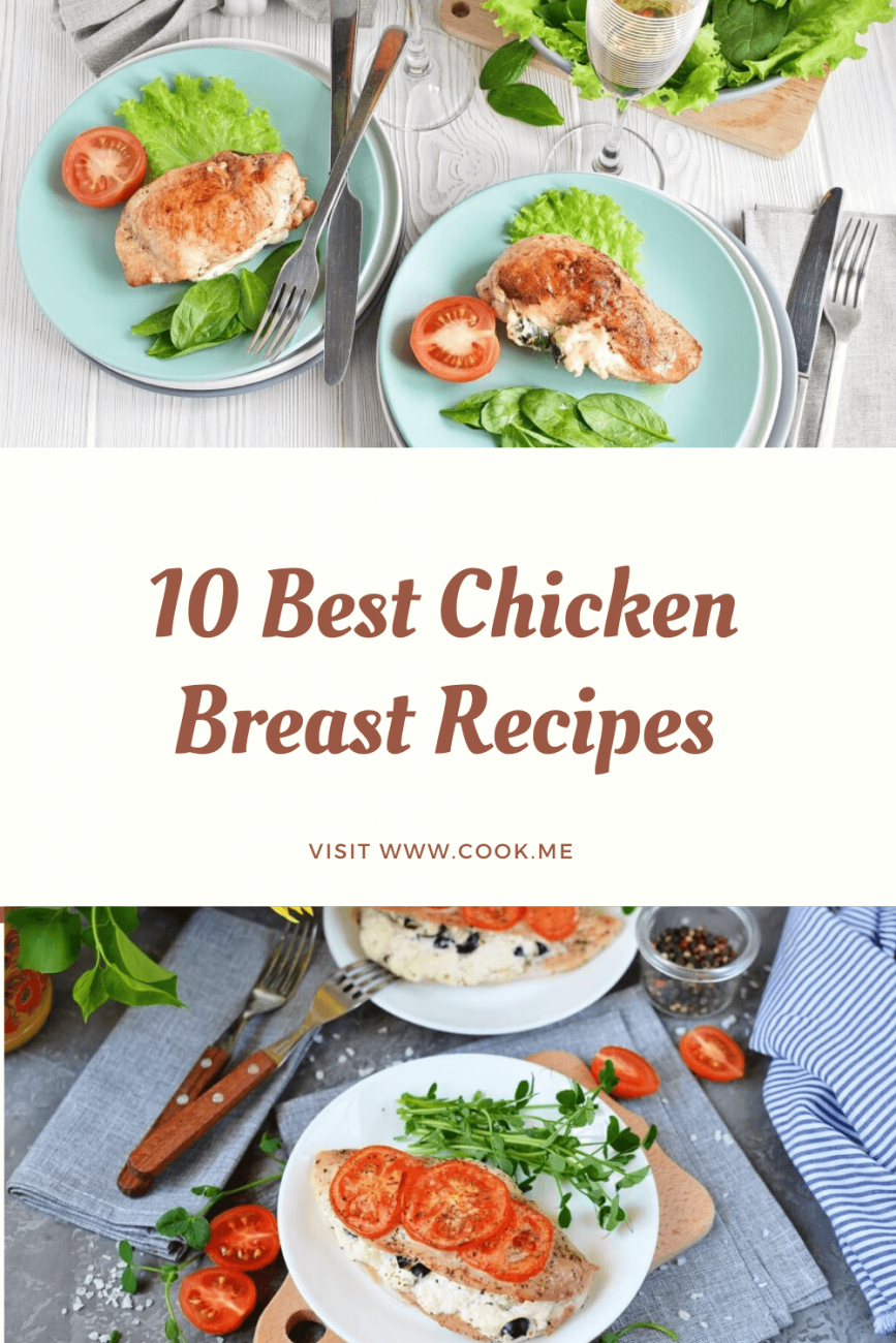 10 Best Chicken Breast Recipes Cook Me Recipes