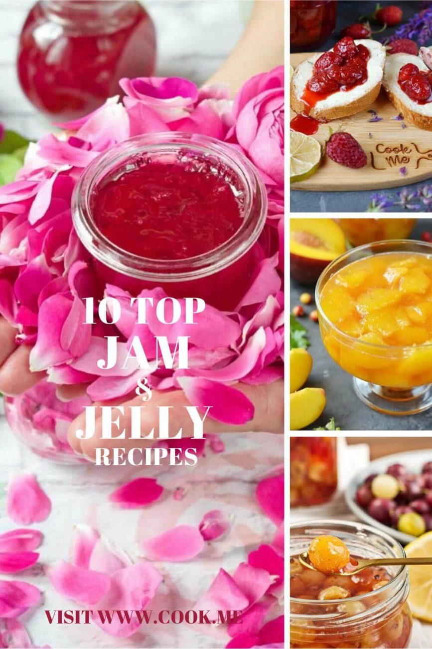 10 TOP Jam & Jelly Recipes - Best Jam & Jelly Recipes - Homemade Jam & Jelly Recipes