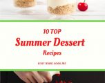10 TOP Summer Dessert Recipes