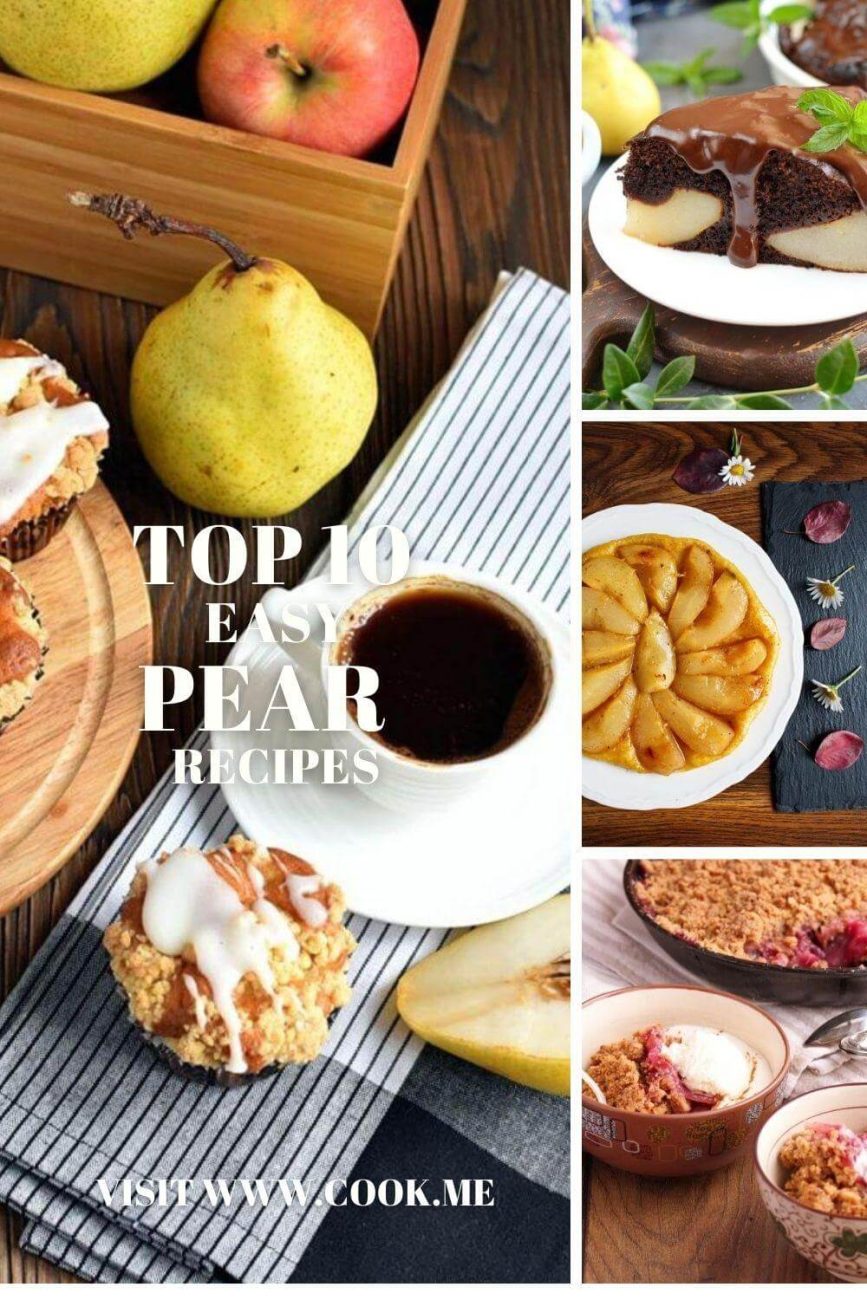 Pear recipes - Easy Pear Desserts - Recipes for Sweets with Pears - Pear Recipes That Make Peaches Jealous