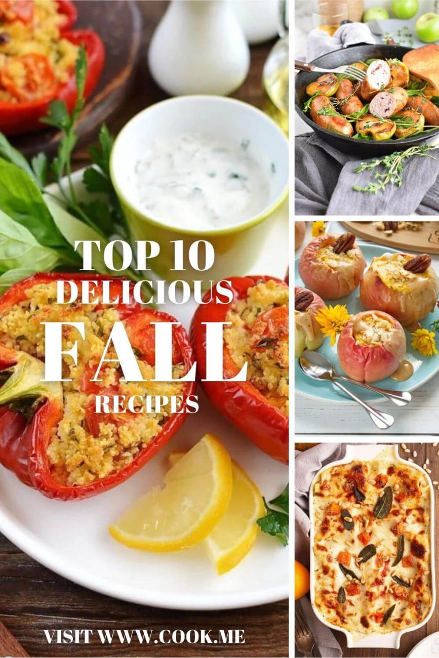 TOP 10 Delicious Fall Recipes - Quick Fall Dinner Recipes - Easy Ideas for Autumn Dinners