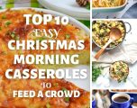Top 10 Christmas Morning Casseroles to Feed a Crowd