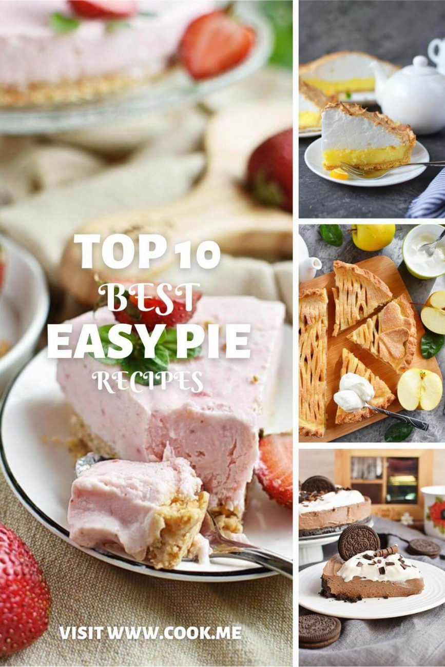 TOP 10 Easy Pie Recipes-Best Homemade Pie Recipes - Best Holiday Pie Recipes