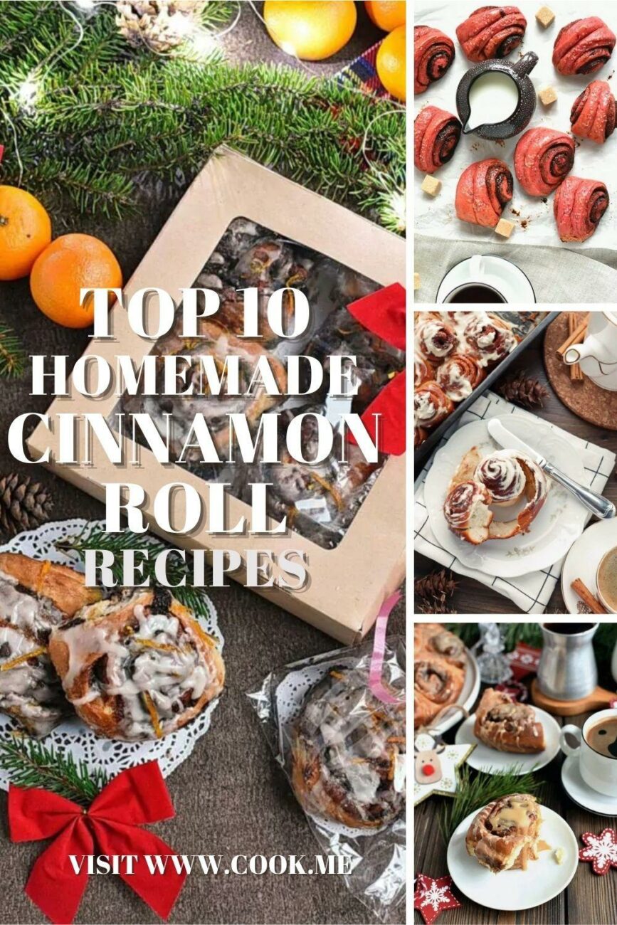 TOP 10 Homemade Cinnamon Roll Recipes-The Best Cinnamon Rolls You'll Ever Eat-Soft & Gooey Homemade Cinnamon Rolls
