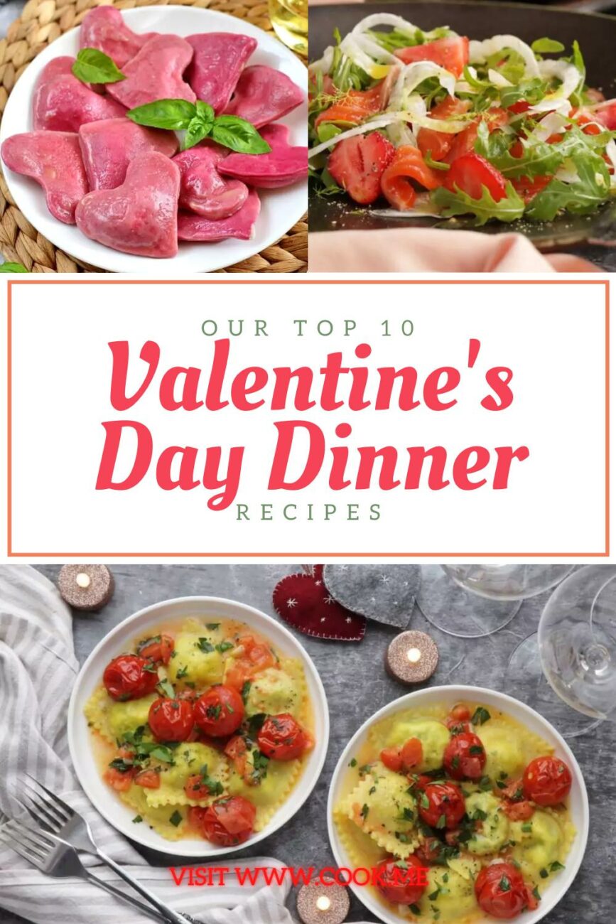 TOP 10 Valentine’s Day Dinner Recipes-Easy, Romantic Dinner-Valentine's Dinner Ideas For A Cozy, Romantic Night