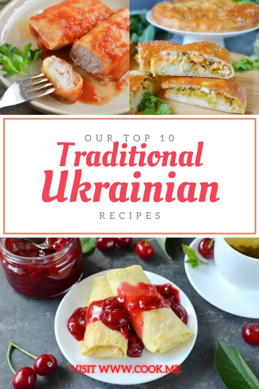 Top 10 Ukrainian Recipes-10 Most Popular Ukrainian Foods With Photos-Traditional Ukrainian Dishes You Must Try