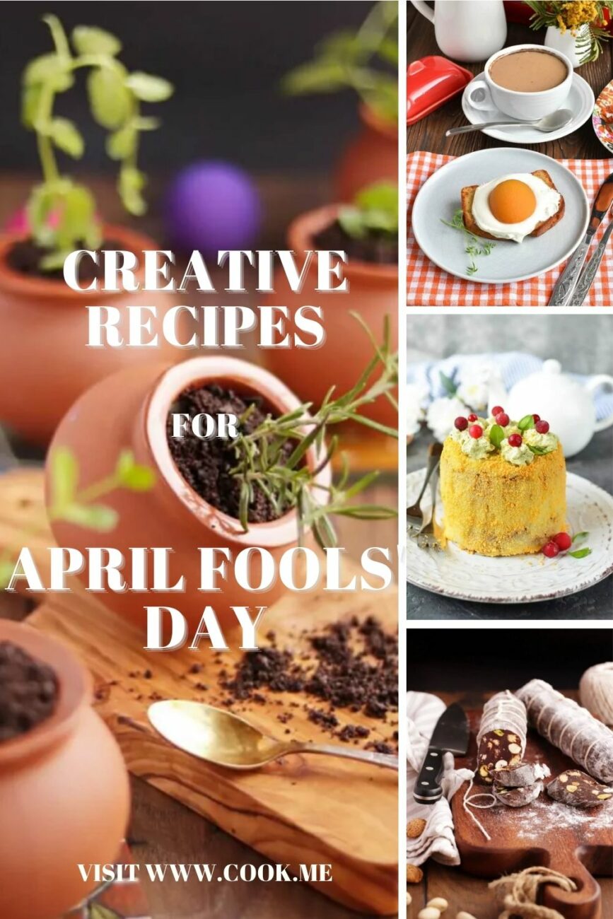 April Fools’ Day Recipes-Food Pranks for April Fools' Day-Creative Recipes for April Fools' Day