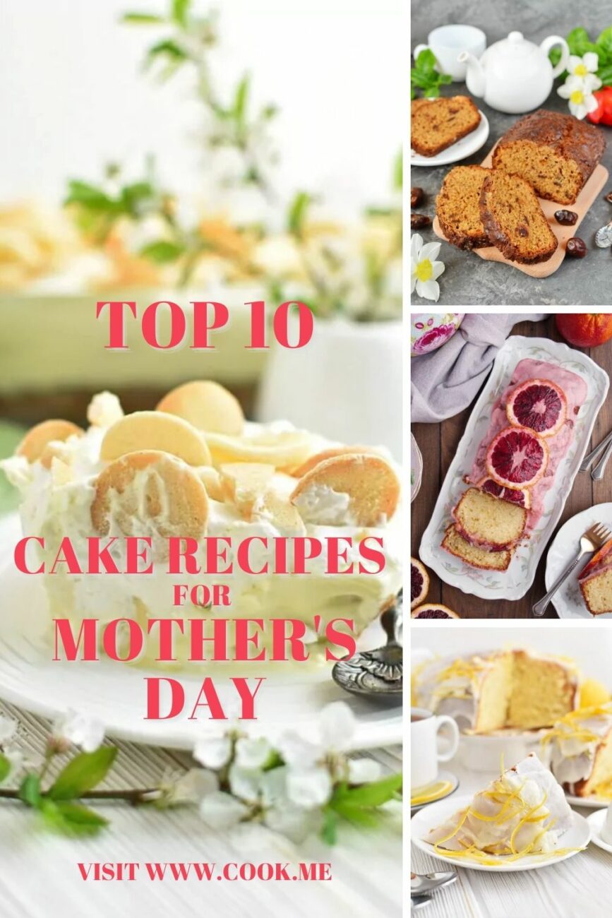 TOP 10 Cake Recipes for Mother's Day-Mother's Day cake recipes-Top 10 Mother's Day cake ideas