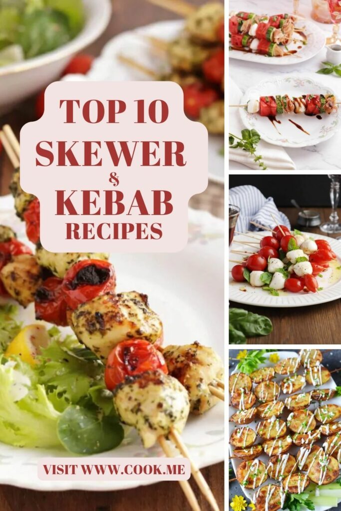 Top 10 Skewer Recipes
