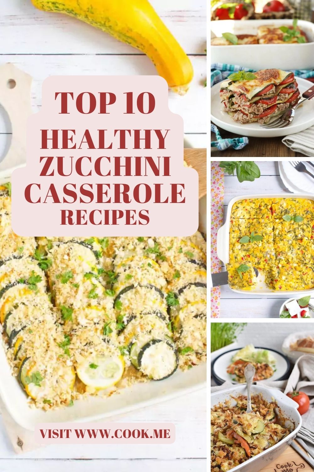 Top 10 Healthy Zucchini Casserole Recipes - Cook.me Recipes