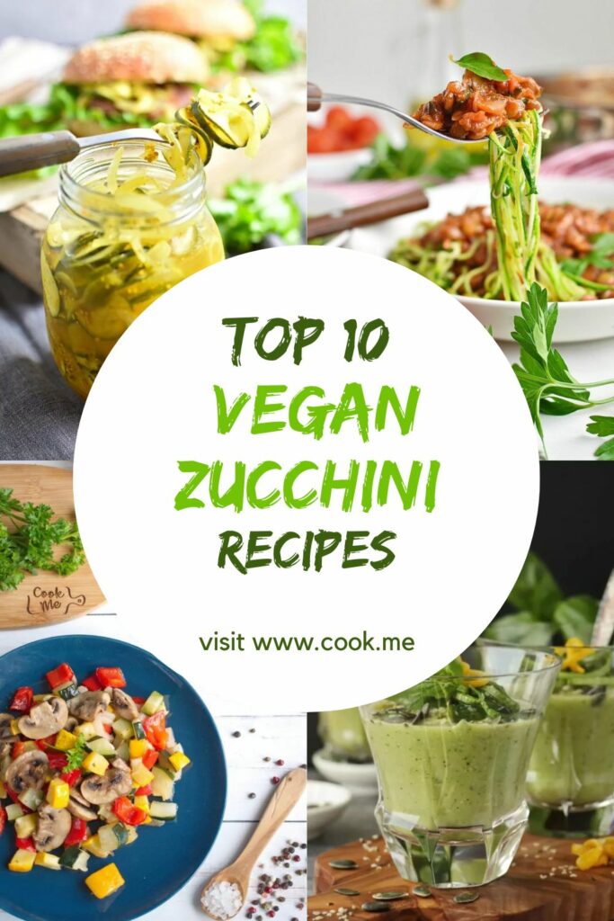 TOP 10 Vegan Zucchini Recipes