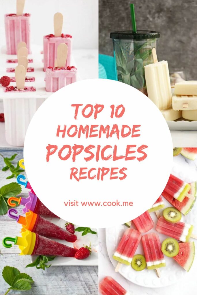 Top 10 Homemade Popsicles