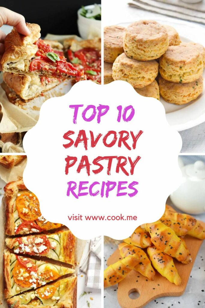TOP 10 Savory Pastry Recipes