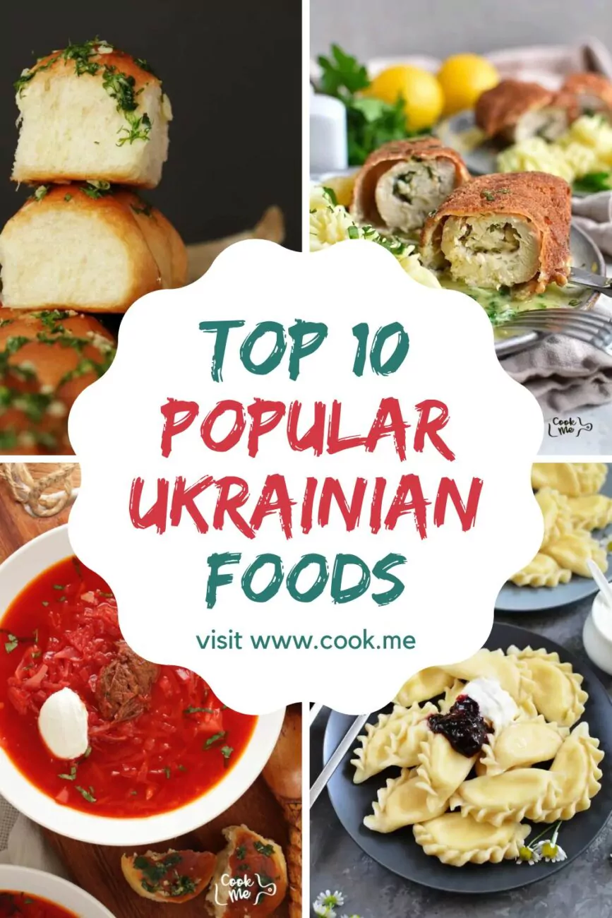 TOP 10 Ukrainian Recipes - Authentic Ukrainian Foods-Traditional Ukrainian Dishes You Must Try