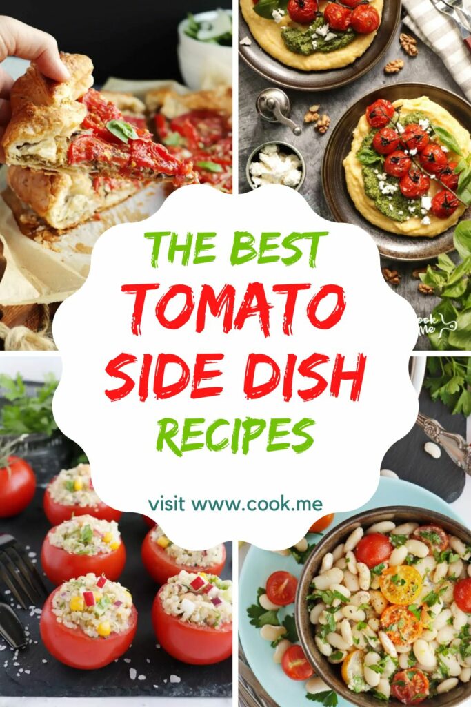 Top 10 Tomato Side Dish Recipes