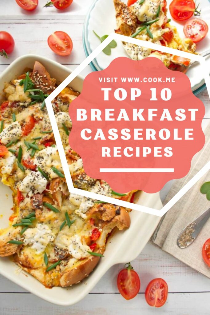 Top 10 Breakfast Casserole Recipes
