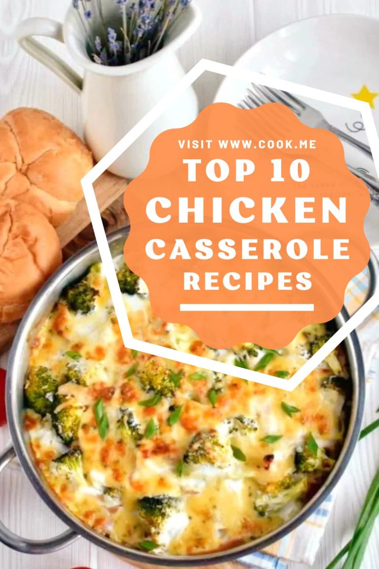 Top 10 Easy Chicken Casserole Recipes - Cook.me Recipes