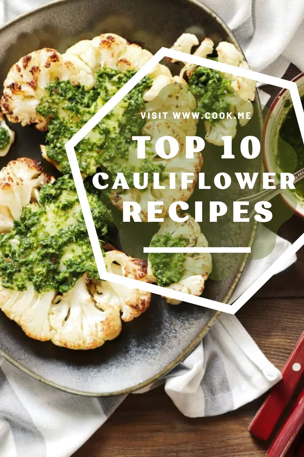 Top 10 Cauliflower Recipes Cook.me Recipes