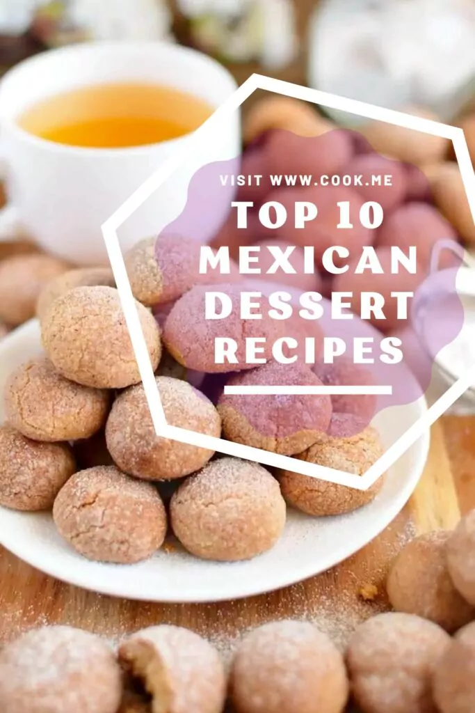 Top 10 Mexican Dessert Recipes