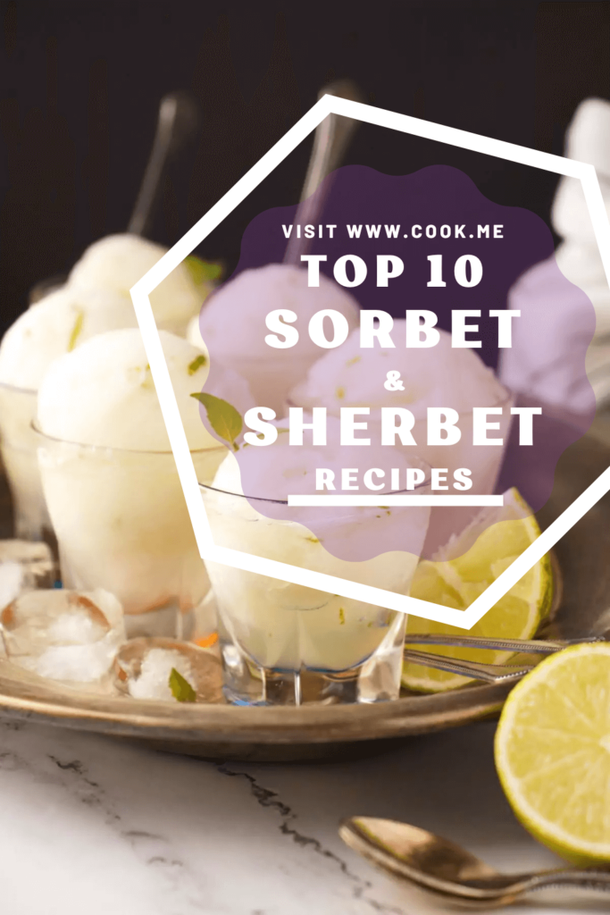 Top 10 Sorbet & Sherbet Recipes