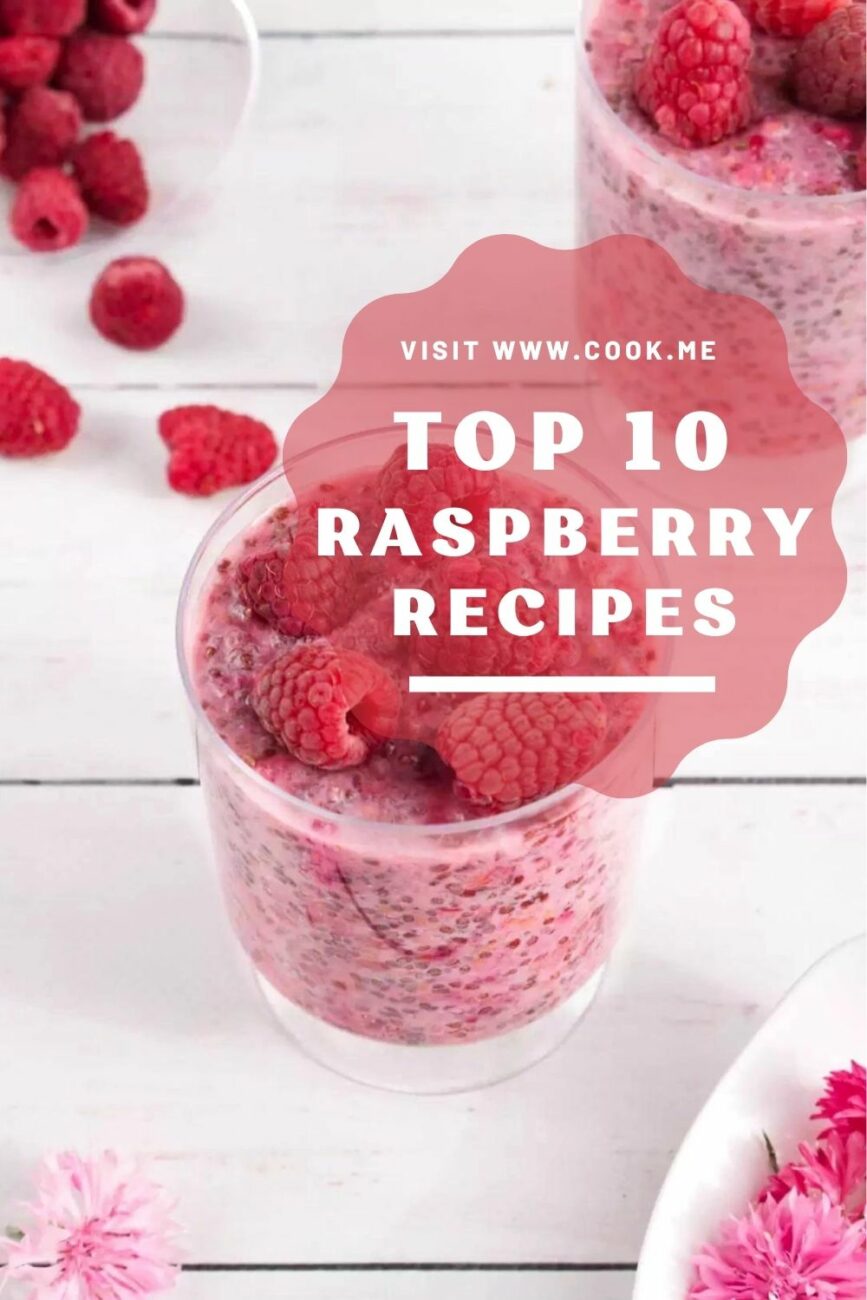 TOP 10 Raspberry Recipes-Our 10 Most Popular Raspberry Recipes -Best Raspberry Recipes That Add a Pop of Sweetness