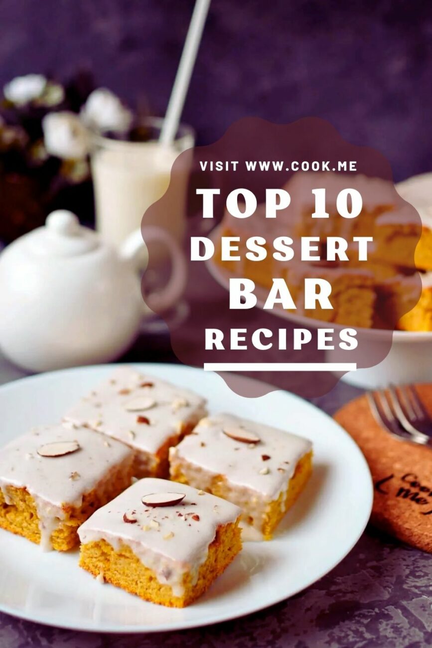 Dessert Bar Recipes to Satisfy Your Cravings