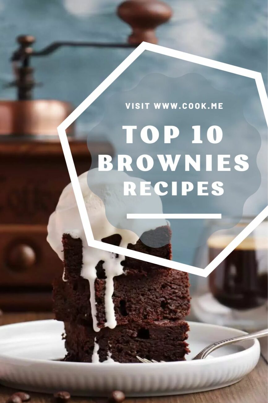 TOP 10 Brownies Recipes- Best Homemade Brownies Recipe-Easy Fudgy Brownies From Scratch
