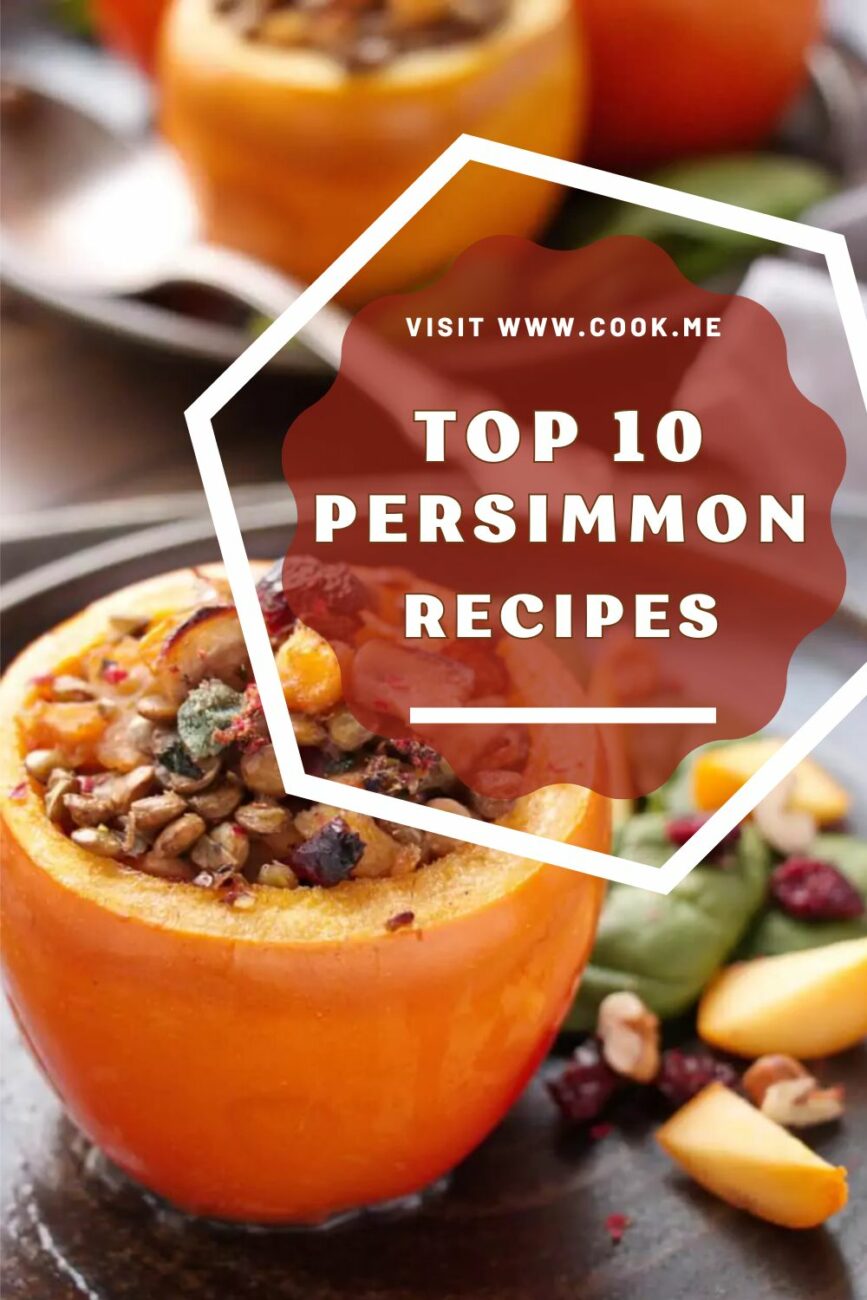 Top 10 Persimmon Recipes-10 Best Persimmon Recipes-Persimmon Recipes Everyone Should Make This Fall