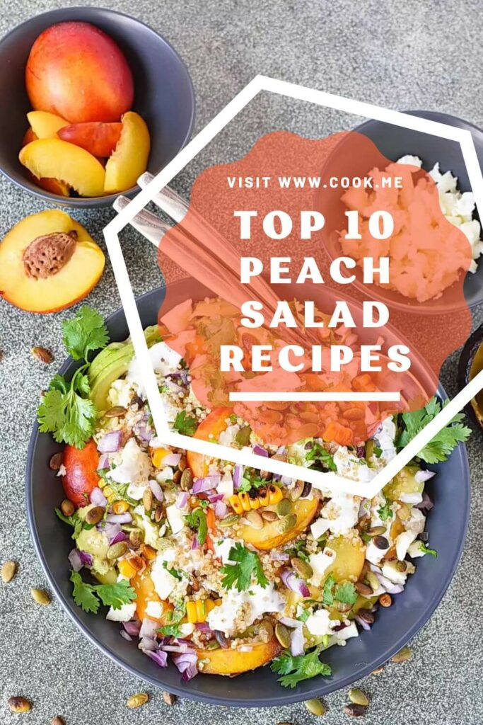 TOP 10 Peach Salad Recipes